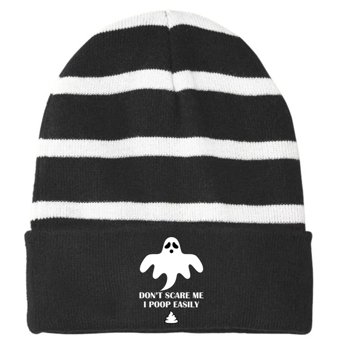 Don't Scare Me I Poop Easily Striped Beanie with Solid Band