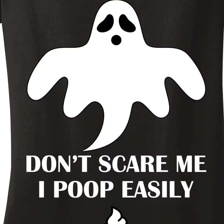 Don't Scare Me I Poop Easily Women's V-Neck T-Shirt