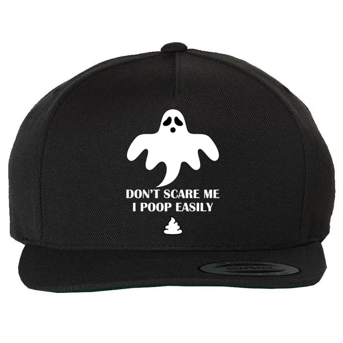 Don't Scare Me I Poop Easily Wool Snapback Cap