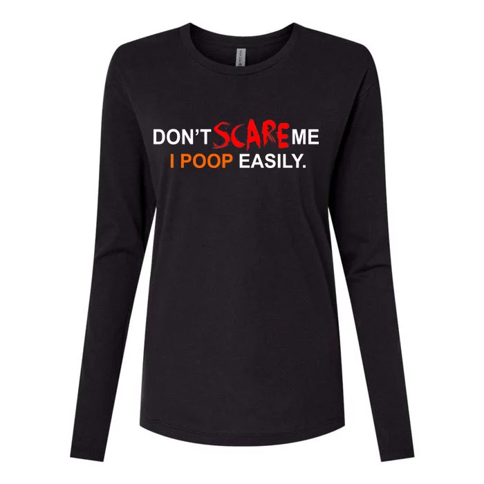 Don't Scare Me I Poop Easily Funny Womens Cotton Relaxed Long Sleeve T-Shirt