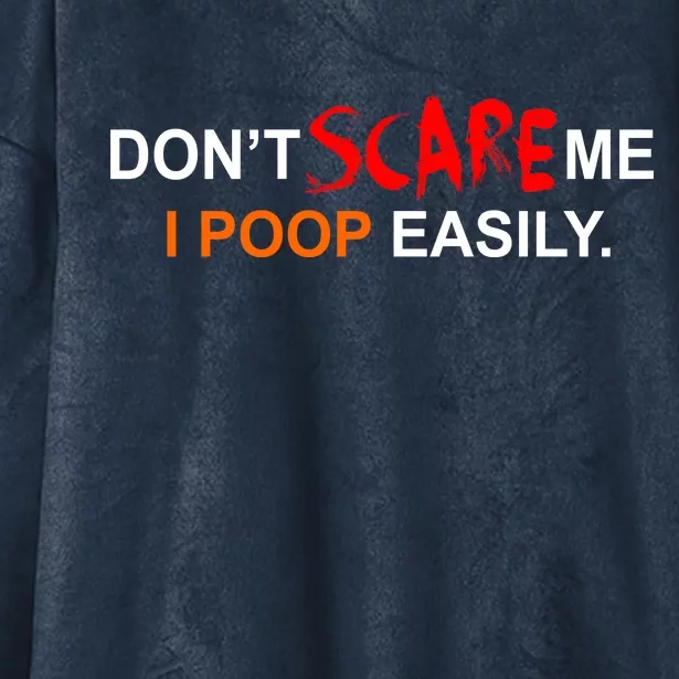 Don't Scare Me I Poop Easily Funny Hooded Wearable Blanket