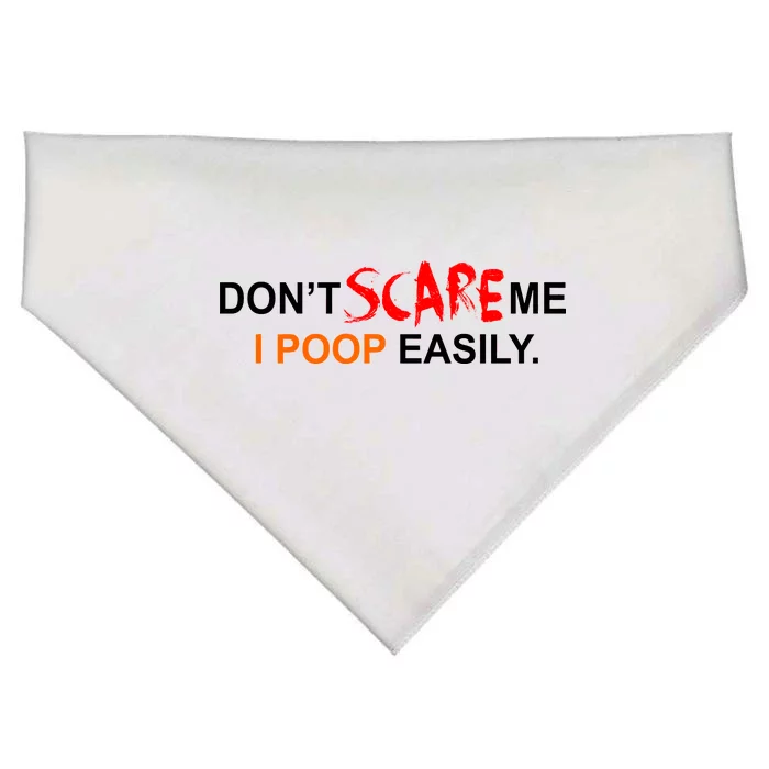 Don't Scare Me I Poop Easily Funny USA-Made Doggie Bandana