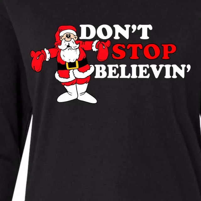 Don't Stop Believin Santa Womens Cotton Relaxed Long Sleeve T-Shirt