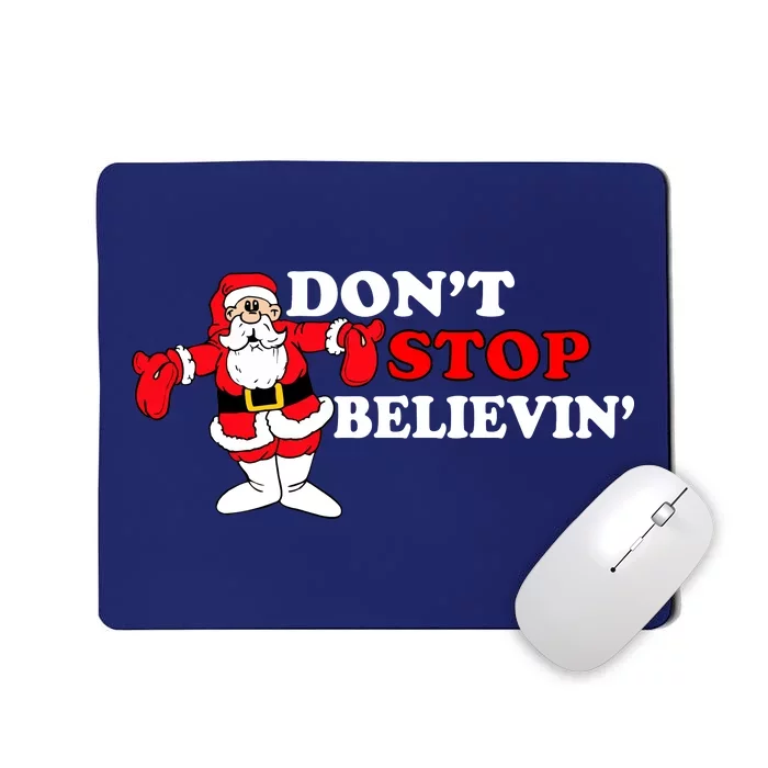 Don't Stop Believin Santa Mousepad