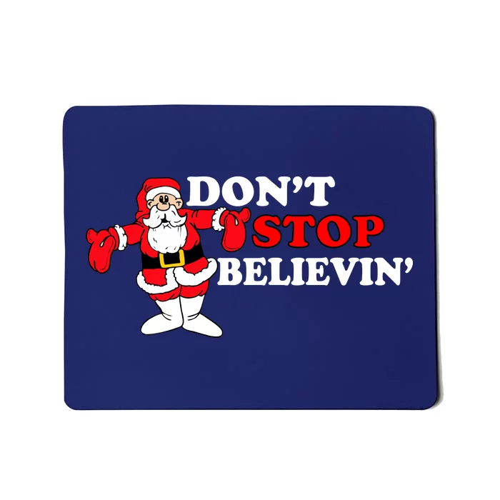 Don't Stop Believin Santa Mousepad