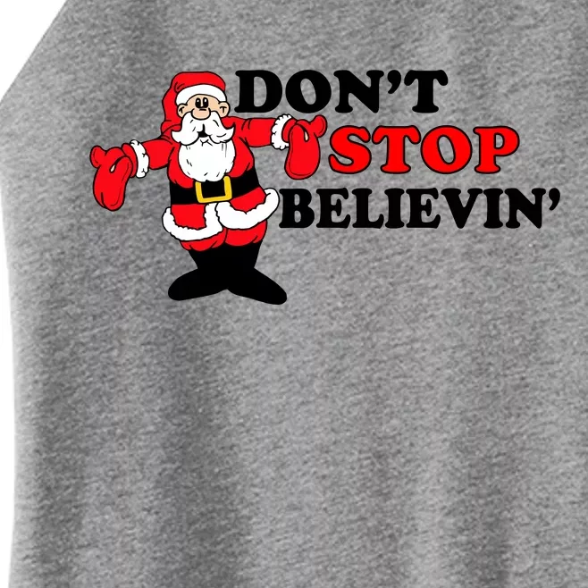 Don't Stop Believin Santa Women’s Perfect Tri Rocker Tank