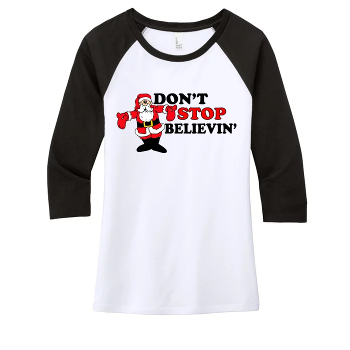 Don't Stop Believin Santa Women's Tri-Blend 3/4-Sleeve Raglan Shirt