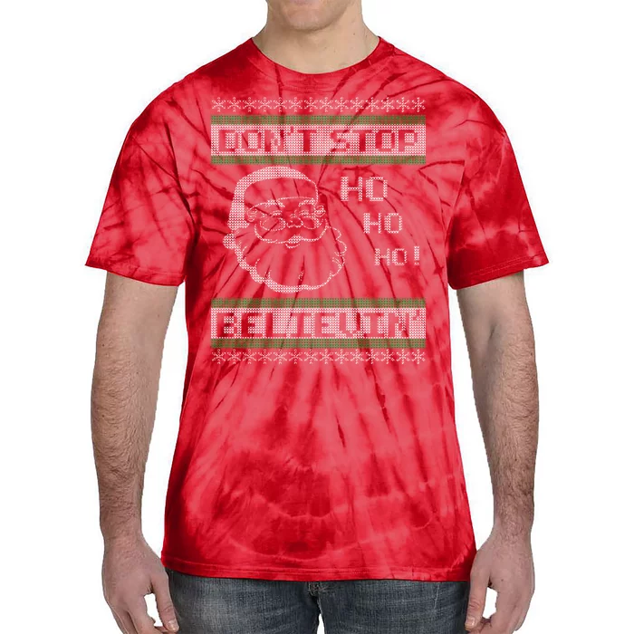 Don't Stop Believin Santa Ho Ugly Christmas Tie-Dye T-Shirt