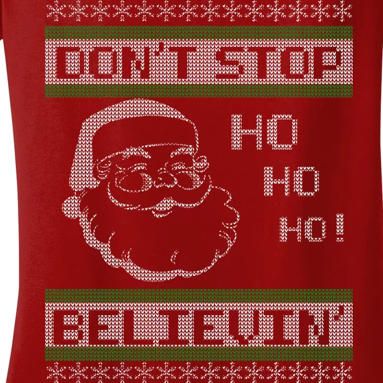 Don't Stop Believin Santa Ho Ugly Christmas Women's V-Neck T-Shirt