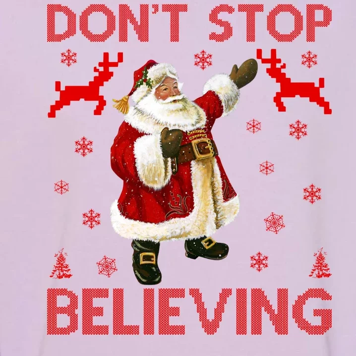 Don't Stop Believing Christmas Ugly Sweater Design Garment-Dyed Sweatshirt