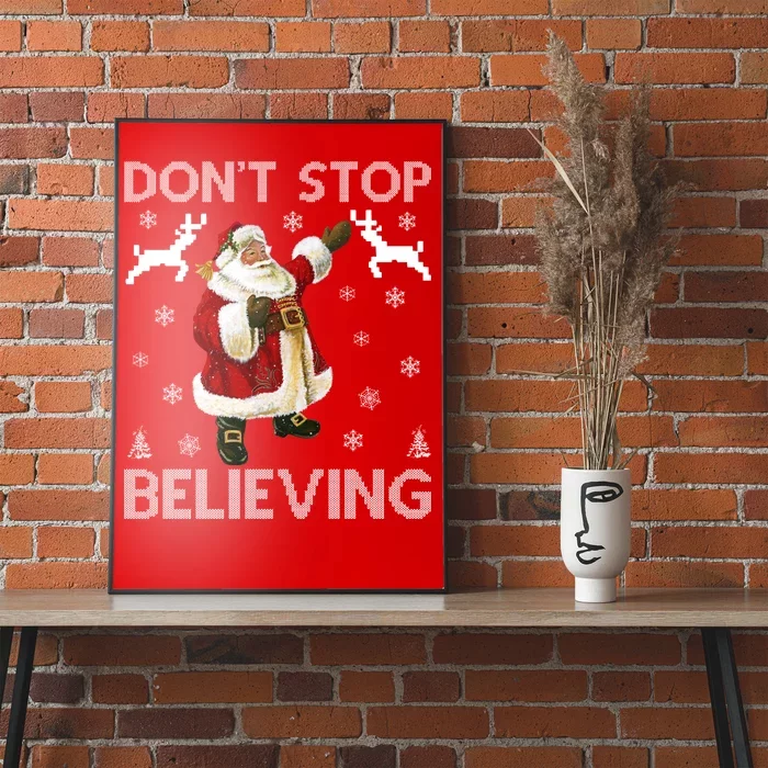 Don't Stop Believing Christmas Ugly Sweater Design Poster