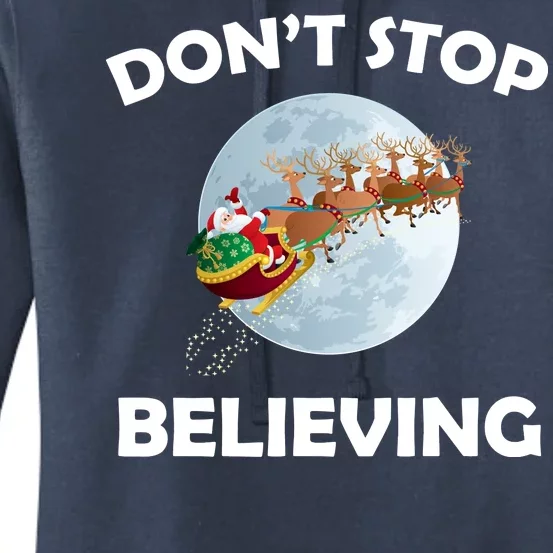 Don't Stop Believing In Santa Women's Pullover Hoodie