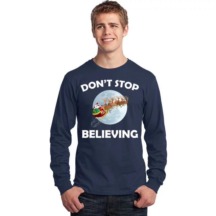 Don't Stop Believing In Santa Tall Long Sleeve T-Shirt