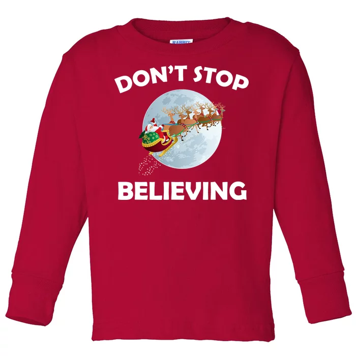 Don't Stop Believing In Santa Toddler Long Sleeve Shirt