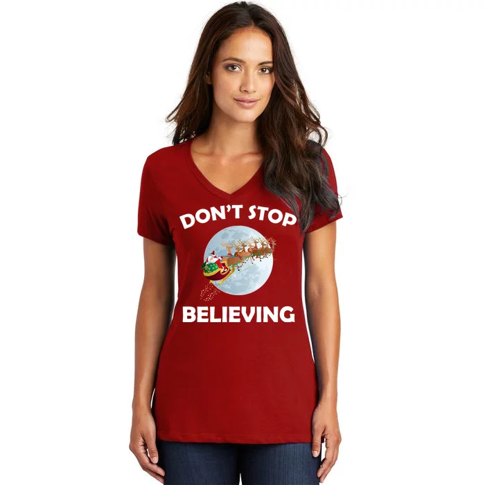 Don't Stop Believing In Santa Women's V-Neck T-Shirt