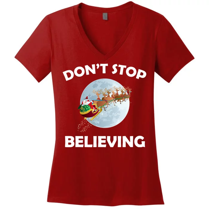 Don't Stop Believing In Santa Women's V-Neck T-Shirt