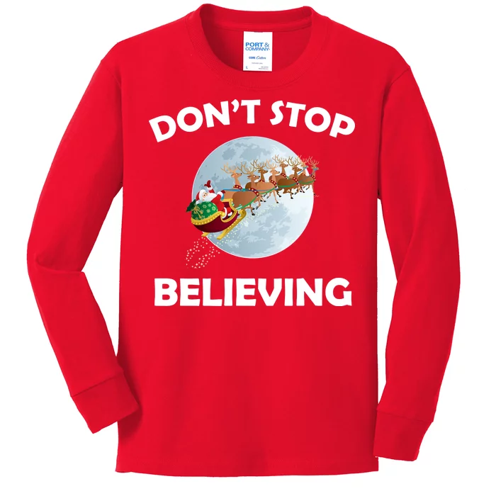 Don't Stop Believing In Santa Kids Long Sleeve Shirt