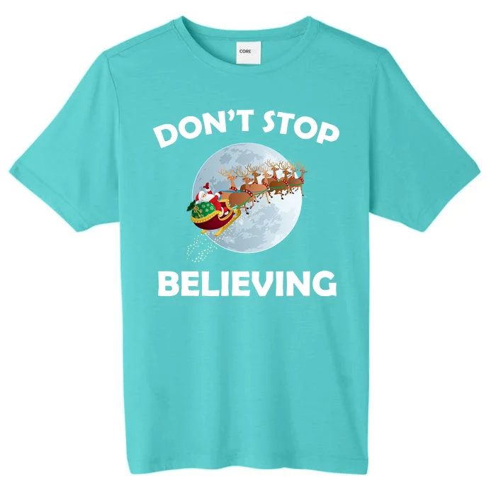 Don't Stop Believing In Santa ChromaSoft Performance T-Shirt