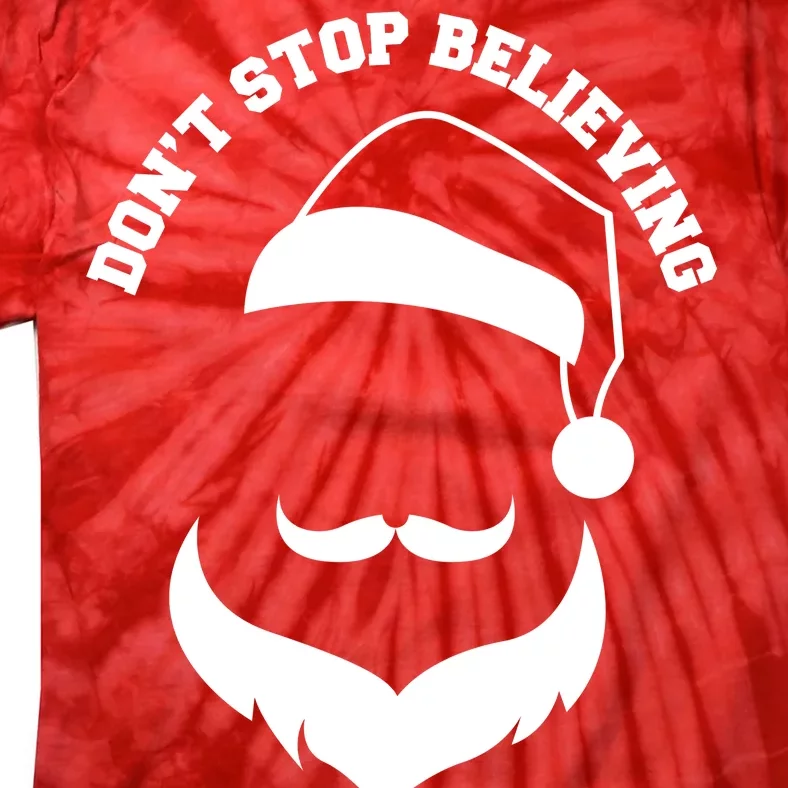 Don't Stop Believing Santa Face Tie-Dye T-Shirt