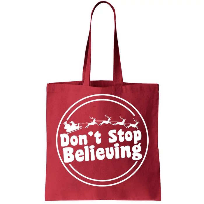 Don't Stop Believing Santa Sleigh Christmas Tote Bag