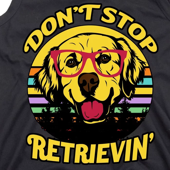 Don't Stop Retrievin' Tank Top