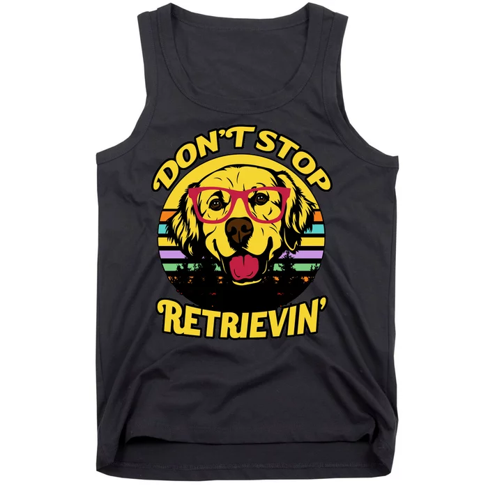 Don't Stop Retrievin' Tank Top