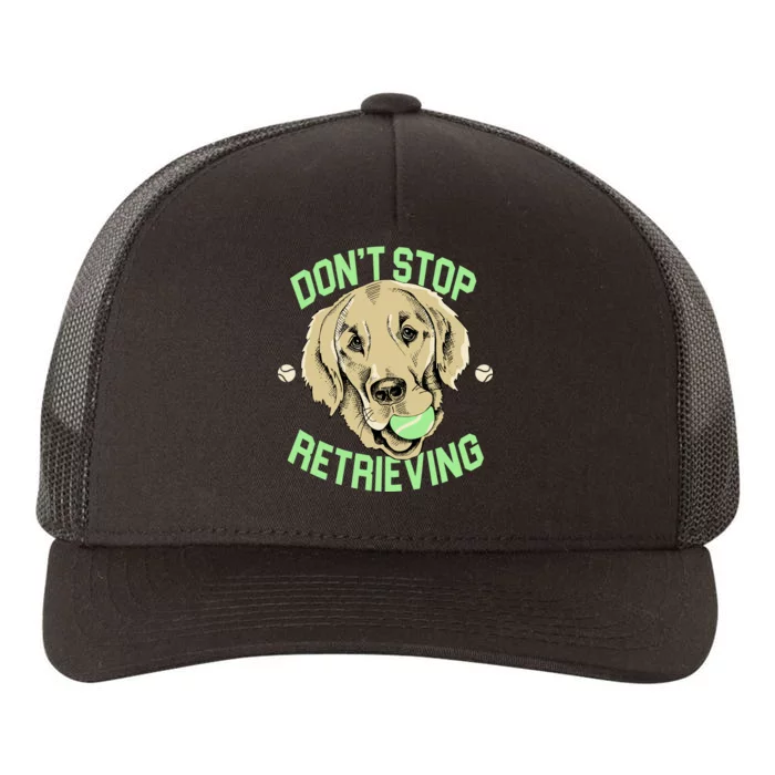 Don't Stop Retrieving Funny Golden Retriever Yupoong Adult 5-Panel Trucker Hat