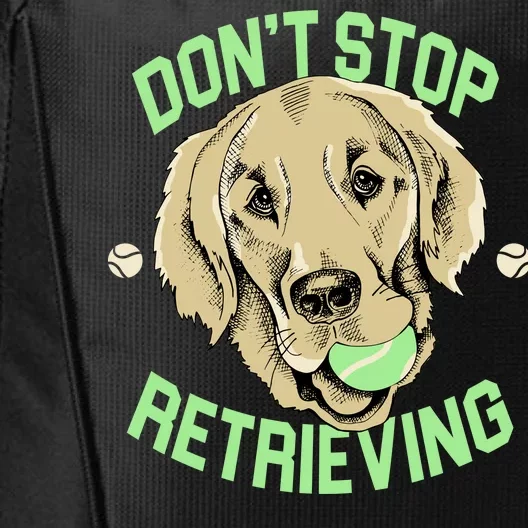 Don't Stop Retrieving Funny Golden Retriever City Backpack