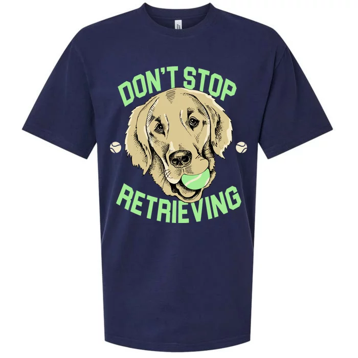 Don't Stop Retrieving Funny Golden Retriever Sueded Cloud Jersey T-Shirt