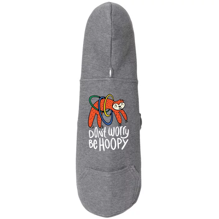 Don't Worry Be Hoopy Sloth Doggie 3-End Fleece Hoodie