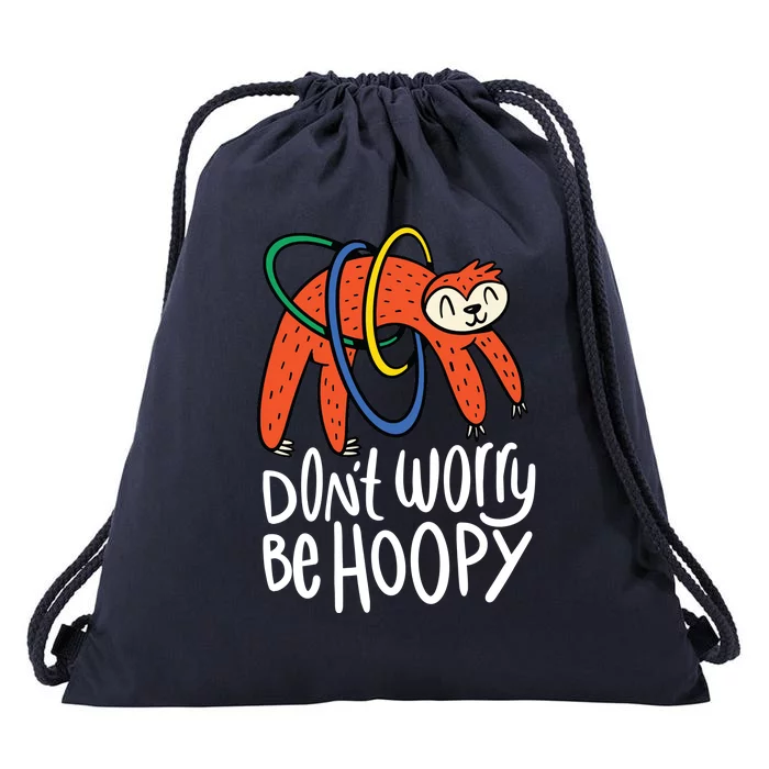 Don't Worry Be Hoopy Sloth Drawstring Bag