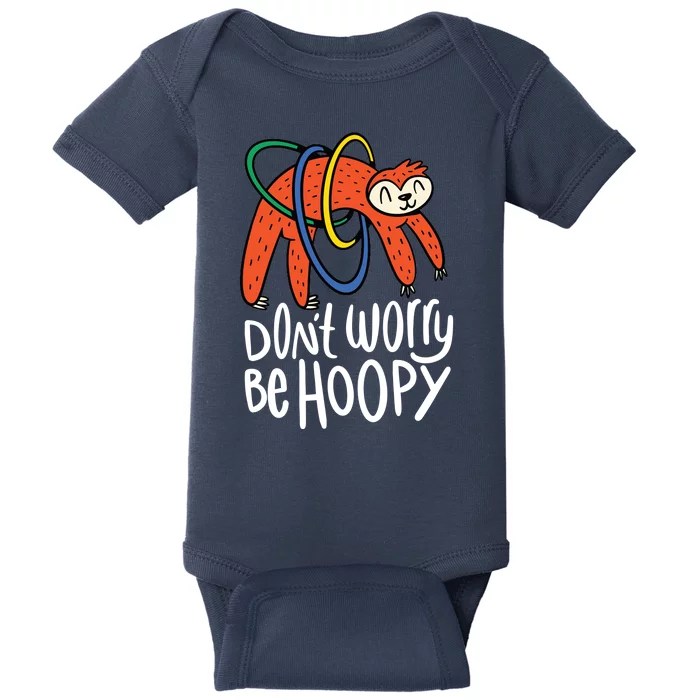 Don't Worry Be Hoopy Sloth Baby Bodysuit