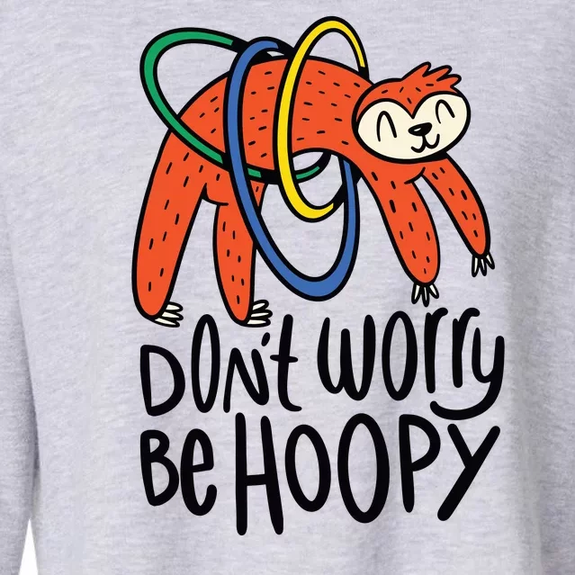 Don't Worry Be Hoopy Sloth Cropped Pullover Crew