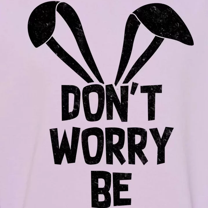 Don't Worry Be Hoppy Garment-Dyed Sweatshirt