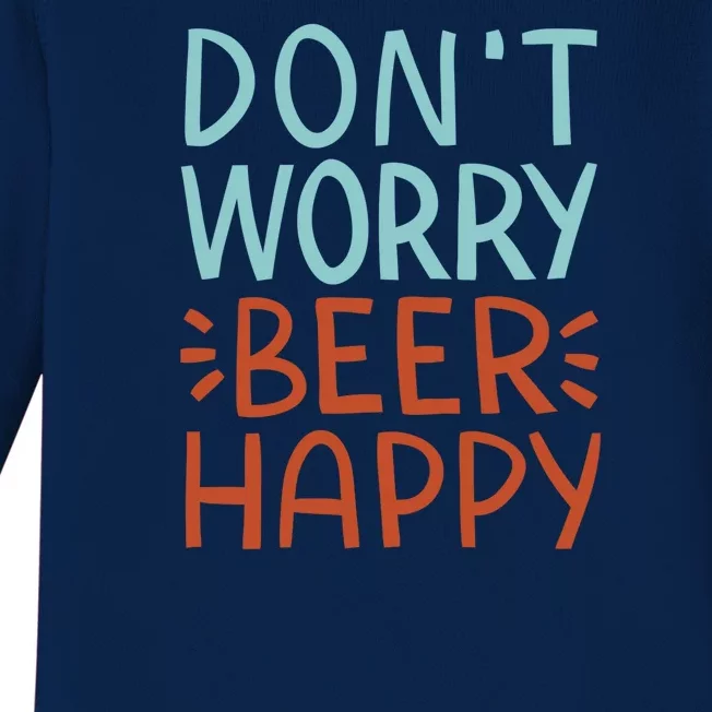 Don't Worry Beer Happy Baby Long Sleeve Bodysuit