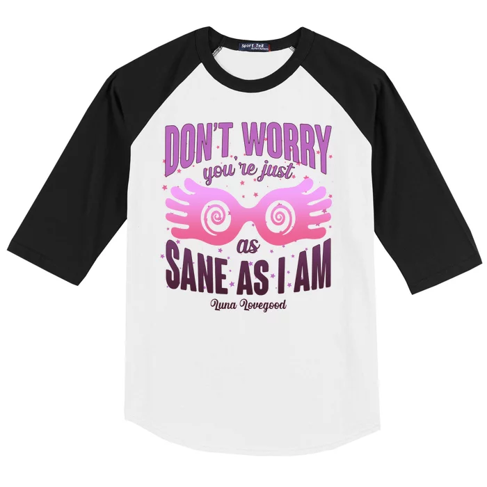 Don't Worry You're Just As Sane As I Am Luna Lovegood Baseball Sleeve Shirt