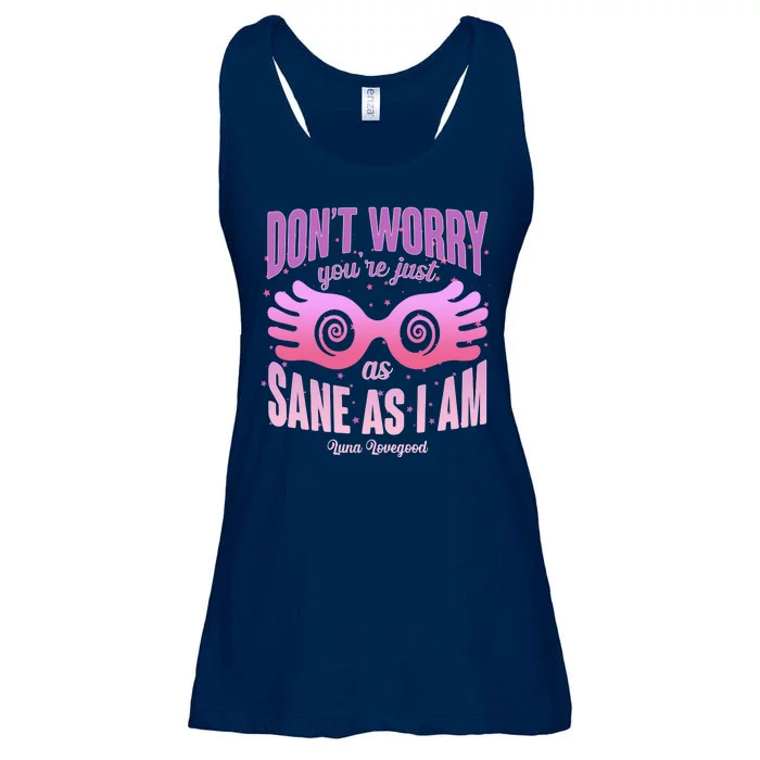 Don't Worry You're Just As Sane As I Am Luna Lovegood Ladies Essential Flowy Tank