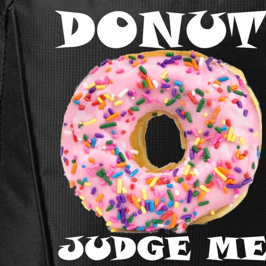 Donut Judge Me City Backpack