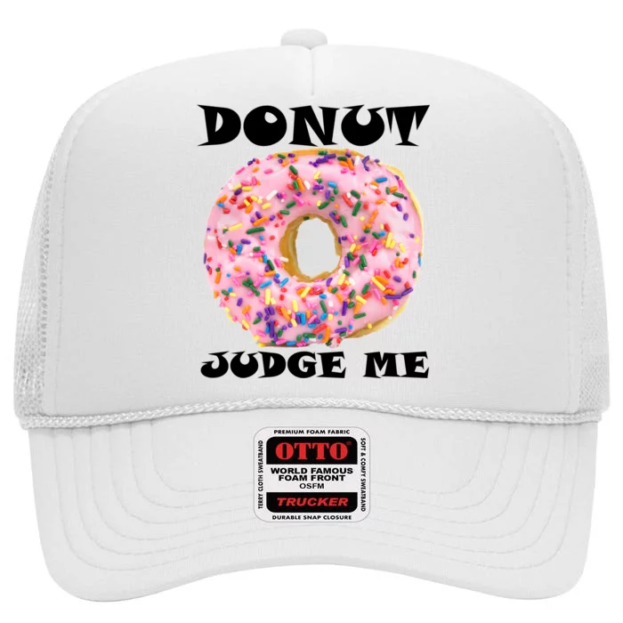 Donut Judge Me High Crown Mesh Trucker Hat