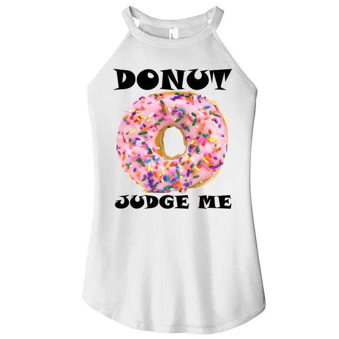 Donut Judge Me Women’s Perfect Tri Rocker Tank