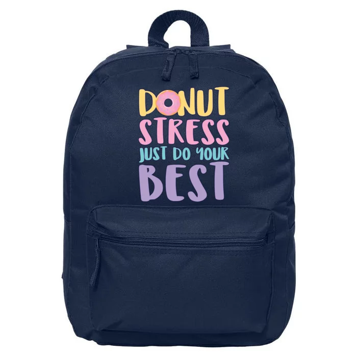 Donut Stress Just Do Your Best 16 in Basic Backpack