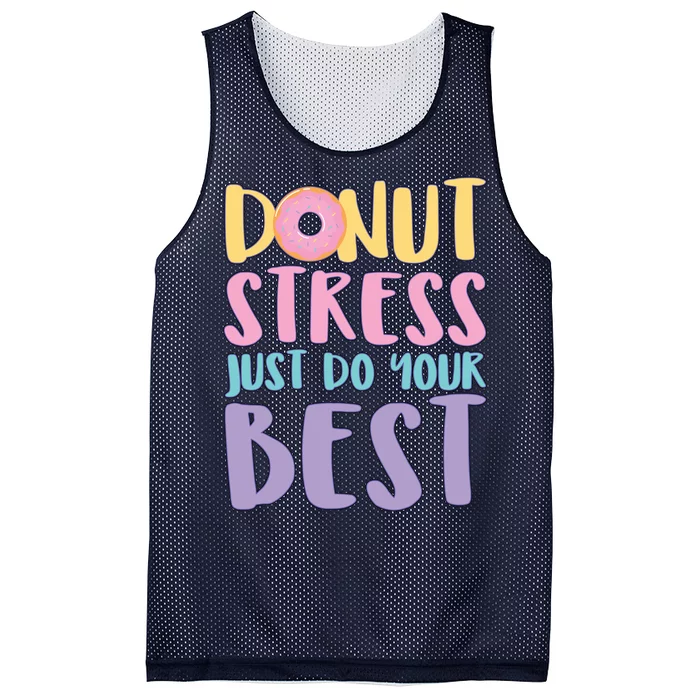 Donut Stress Just Do Your Best Mesh Reversible Basketball Jersey Tank