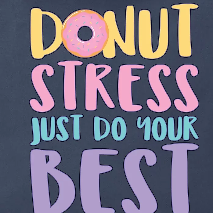 Donut Stress Just Do Your Best Zip Tote Bag