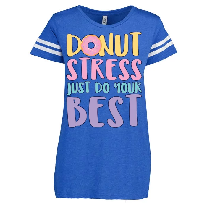 Donut Stress Just Do Your Best Enza Ladies Jersey Football T-Shirt