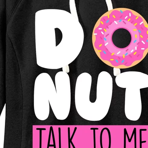 Donut Talk To Me Women's Fleece Hoodie