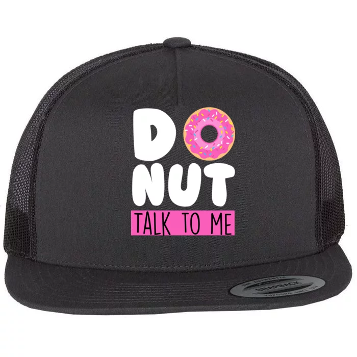 Donut Talk To Me Flat Bill Trucker Hat