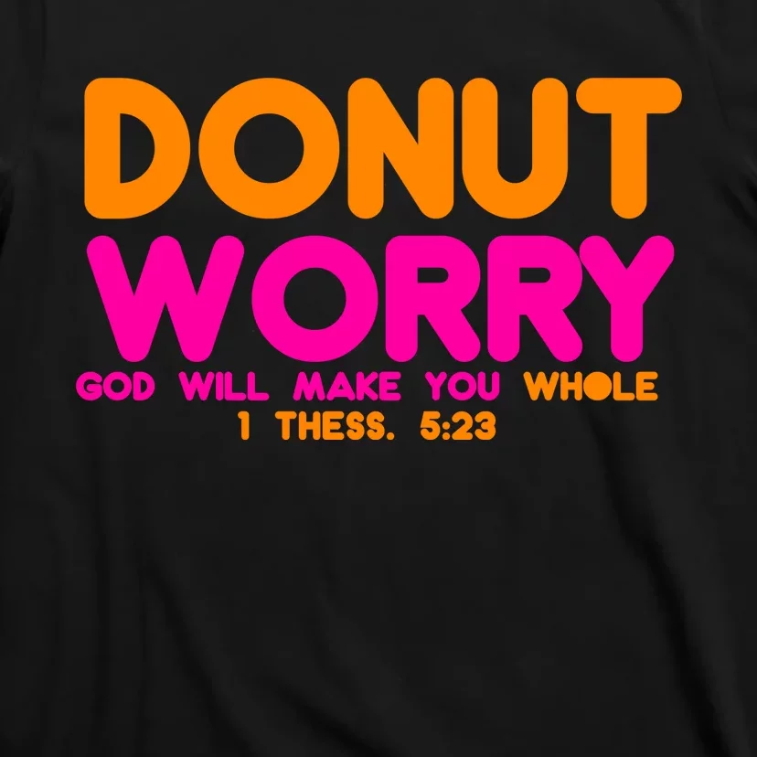 Donut Worry T-Shirt