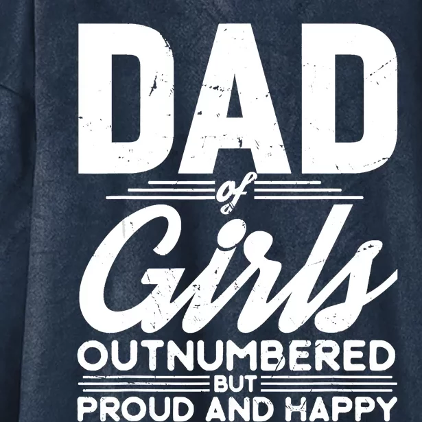 Dad Of Outnumbered But Proud Fathers Day For Funny Dad Hooded Wearable Blanket