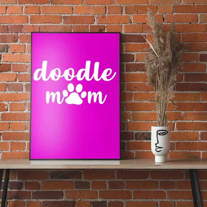 Doodle Mom Dog Mother Poster