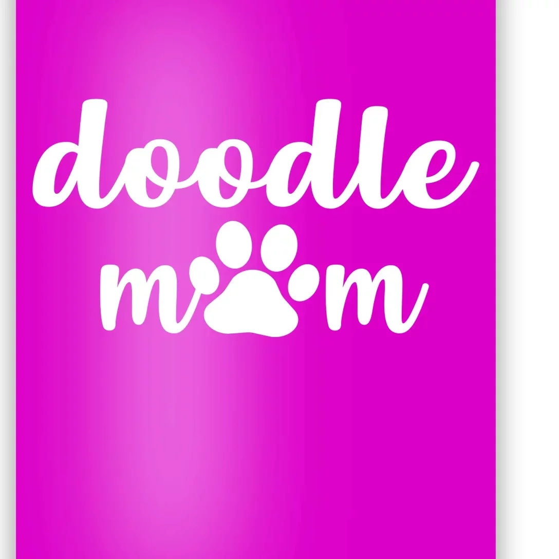 Doodle Mom Dog Mother Poster